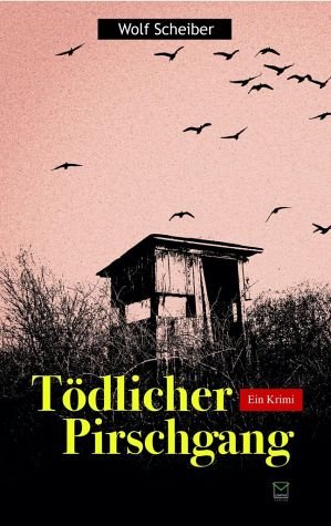 Band 1 – Tödlicher Pirschgang
