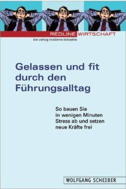 Gelassen und fit durch den Führungsalltag